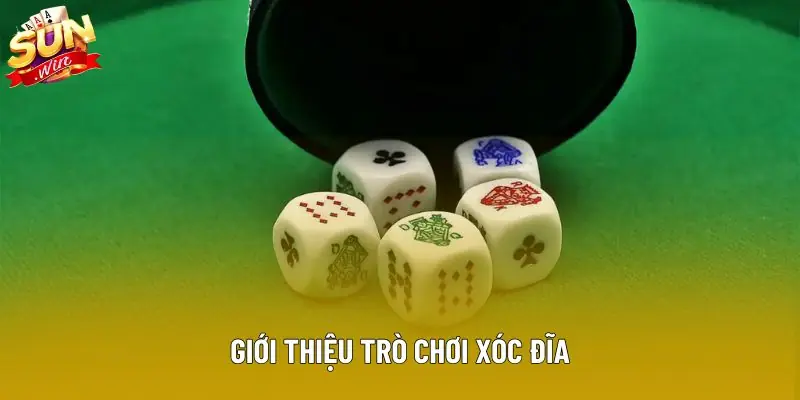 Giới thiệu trò chơi xóc đĩa Giới thiệu trò chơi xóc đĩa
