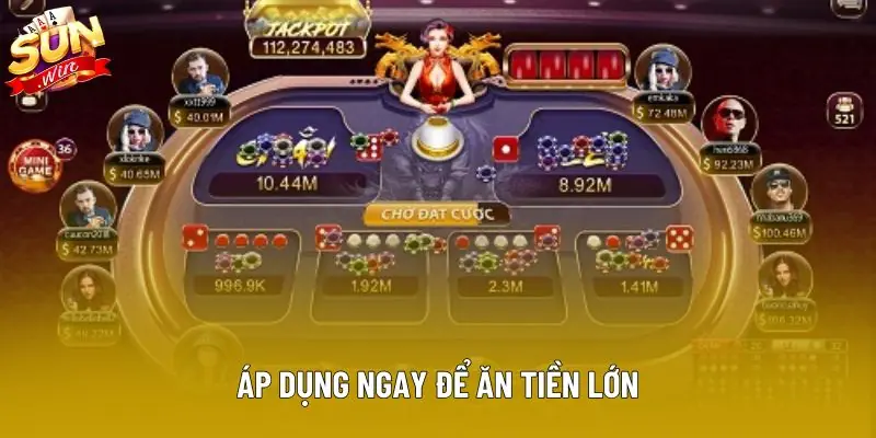 Áp dụng ngay để ăn tiền lớn